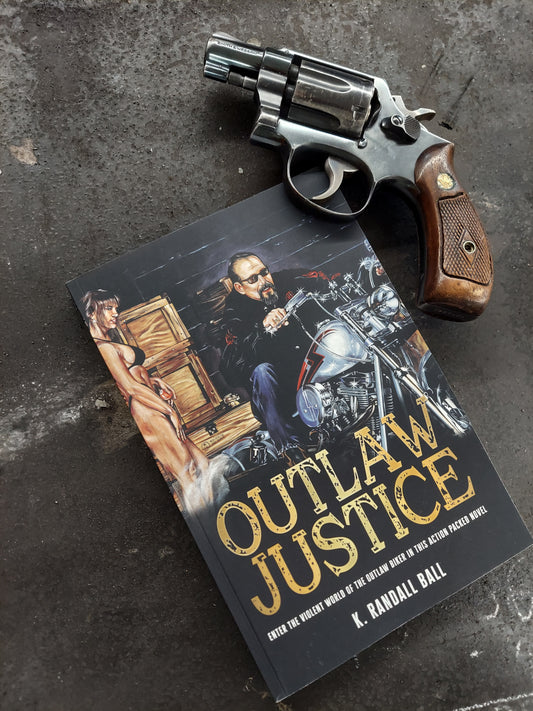 OUTLAW JUSTICE BOOK BY K RANDALL BALL