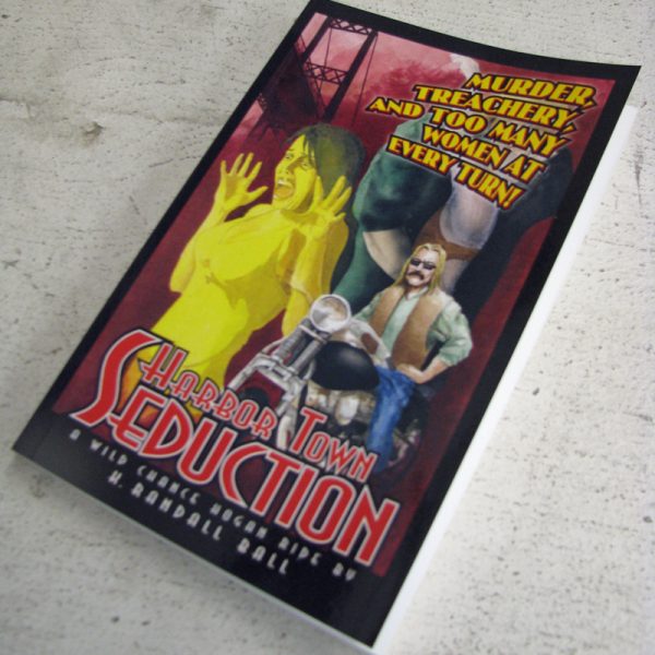 HARBOR TOWN SEDUCTION BOOK BY K. RANDALL BALL