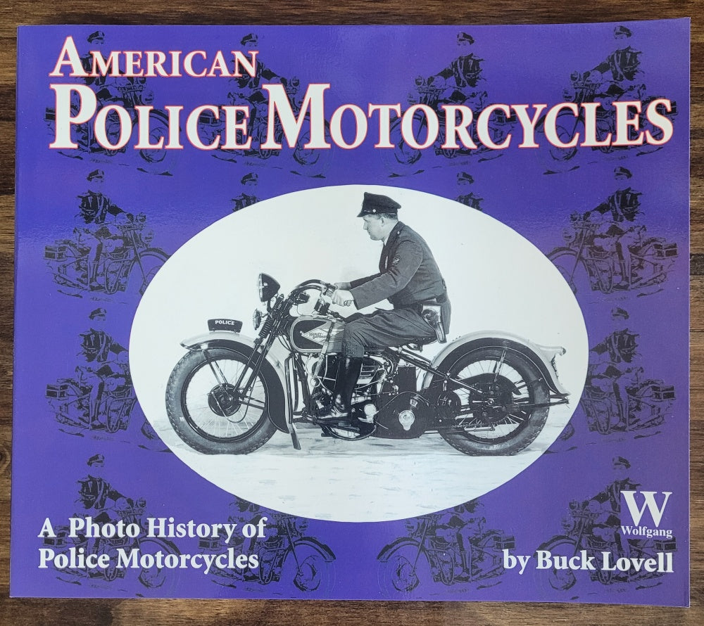AMERICAN POLICE MOTORCYCLES BY BUCK LOVELL – 5BallGarage.com
